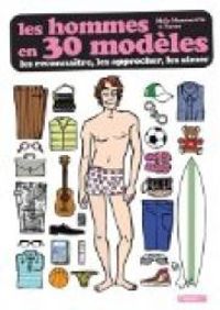 Couverture du livre Les Hommes en 30 modèles  - Maia Mazaurette