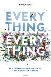 Couverture du livre Everything, Everything - Couverture du film - Nicola Yoon