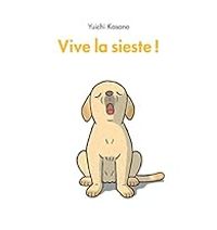 Yuichi Kasano - Vive la sieste !