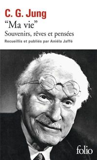 Carl Gustav Jung - Ma vie