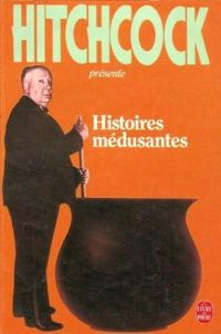 Alfred Hitchcock - Histoires médusantes