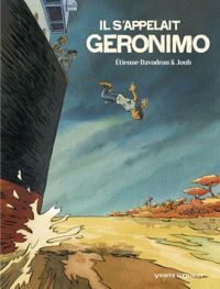 Couverture du livre Il s'appelait Geronimo - Tienne Davodeau - Joub 