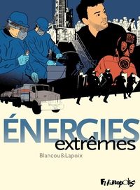 Daniel Blancou - Énergies extrêmes