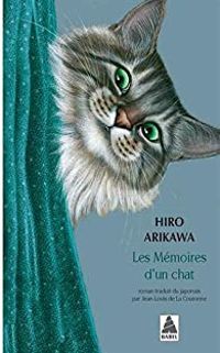 Hiro Arikawa - Les mémoires d'un chat