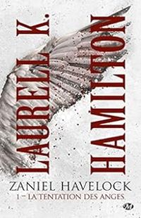 Laurell K Hamilton - La tentation des anges