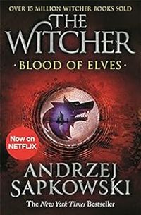 Andrzej Sapkowski - Witcher 1 : Blood of Elves