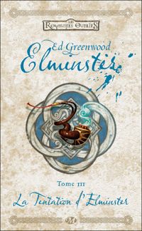 Ed Greenwood - : La Tentation d'Elminster