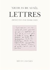 Nicolas De Stal - Lettres et dessins