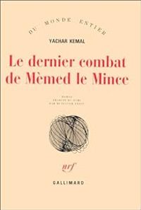 Yachar Kemal - Le dernier combat de Mèmed le mince