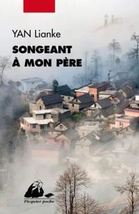 Lianke Yan - Songeant à mon père