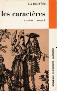 Jean De La Bruyere - Les Caractéres - Extraits