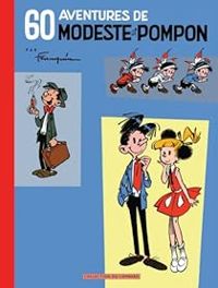 Couverture du livre 60 Aventures de Modeste et Pompon - Andre Franquin