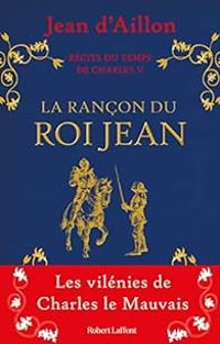 Couverture du livre Récits du temps de Charles V  - Jean D Aillon