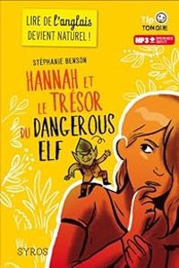 Stephanie Benson - Hannah et le trésor du Dangerous Elf