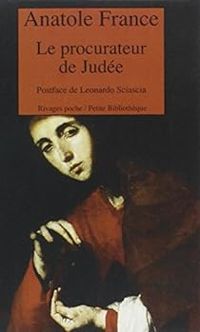 Anatole France - Le procurateur de Judée