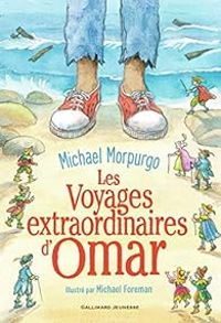 Couverture du livre Les voyages extraordinaires d'Omar - Michael Morpurgo