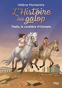 Helene Montardre - Thalia, la cavalière d'Olympie