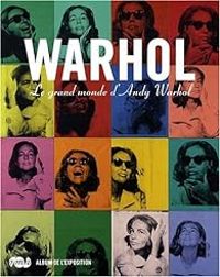 Couverture du livre Warhol : le grand monde d'Andy Warhol - Reunion Des Musees Nationaux - Emilia Philippot