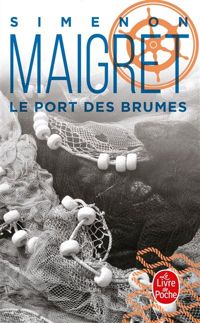 Couverture du livre Le Port des brumes - Georges Simenon