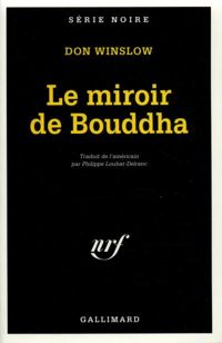 Don Winslow - Le Miroir de Bouddha