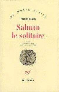 Yachar Kemal - Salman le solitaire