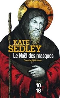 Kate Sedley - Le Noël des masques