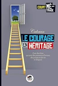 Couverture du livre Le courage en héritage - Calouan 