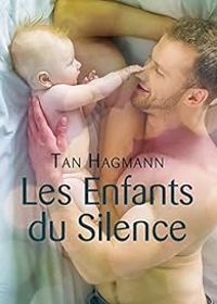 Tan Hagmann - Les Enfants du Silence