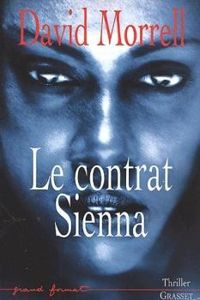 Couverture du livre Le Contrat Sienna - David Morrell