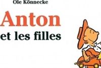 Couverture du livre Anton et les filles - Ole Knnecke