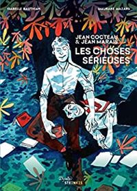 Couverture du livre Jean Cocteau et Jean Marais : Les choses sérieuses - Isabelle Bauthian