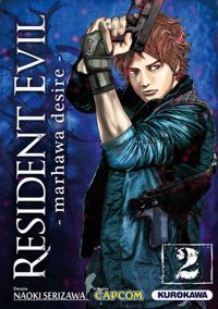 Couverture du livre Resident Evil - Marhawa Desire - tome 02  - Naoki Serizawa