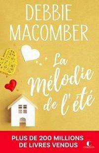 Couverture du livre La mélodie de l'été - Debbie Macomber