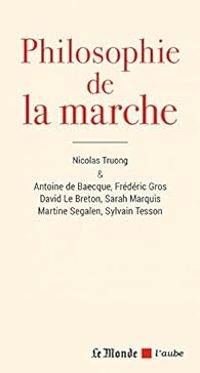 Marc Auge - Philosophie de la marche