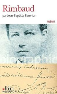 Jean Baptiste Baronian - Rimbaud