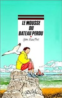 Yvon Mauffret - Le mousse du bateau perdu