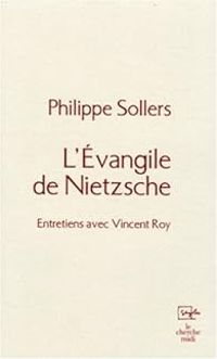 Couverture du livre L'Evangile de Nietzsche - Philippe Sollers