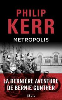 Philip Kerr - Metropolis