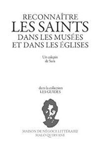  Sara - Reconnaître les saints dans les musées et les églises