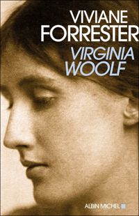 Couverture du livre Virginia Woolf - Viviane Forrester - Genevieve Brisac - Patti Smith