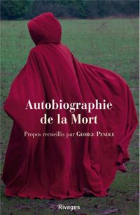 Couverture du livre Autobiographie de la mort - George Pendle