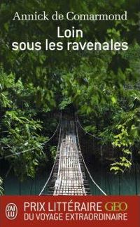 Couverture du livre Loin sous les ravenales - Annick De Comarmond