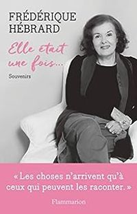 Frederique Hebrard - Elle était une fois