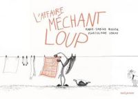 Couverture du livre L'affaire méchant loup - Marie Sabine Roger - Marjolaine Leray