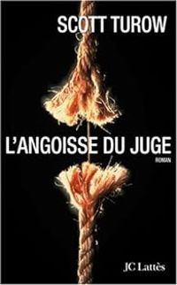 Scott Turow - L'angoisse du juge