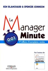 Ken Blanchard - Spencer Johnson - Le manager minute