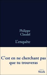 Philippe Claudel - L'Enquête