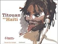 Titouan Lamazou - Titouan en Haïti