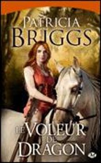 Patricia Briggs - Le Voleur de dragon