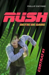 Phillip Gwynne - Rush, Contrat 1 : Dette de sang